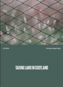 Thumbnail for article : Taxing Land In Scotland And Replacing Council Tax