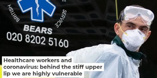 Photograph of Healthcare Workers And Coronavirus: Behind The Stiff Upper Lip We Are Highly Vulnerable