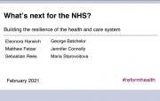 Thumbnail for article : What's Next For The NHS? Building The Resilience Of The Health And Care System