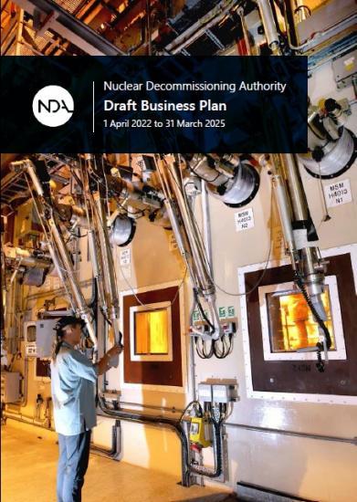 Photograph of Nuclear Decommissioning Authority: Draft Business Plan 2022 to 2025 for consultation