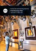 Thumbnail for article : Nuclear Decommissioning Authority: Draft Business Plan 2022 to 2025 for consultation