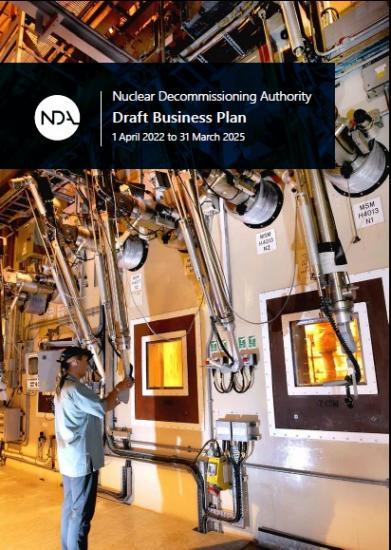 Photograph of Nuclear Decommissioning Authority: Draft Business Plan 2022 To 2025 For Consultation - Closes 31st January