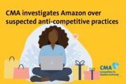 Thumbnail for article : CMA Investigates Amazon Over Suspected Anti-competitive Practices