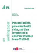 Thumbnail for article : Parental Beliefs, Perceived Health Risks, And Time Investment In Children: Evidence From Covid-19