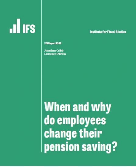 Photograph of When And Why Do Employees Change Their Pension Saving?