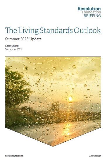 Photograph of The Living Standards Outlook - Summer 2023 Update - Shocks For Some