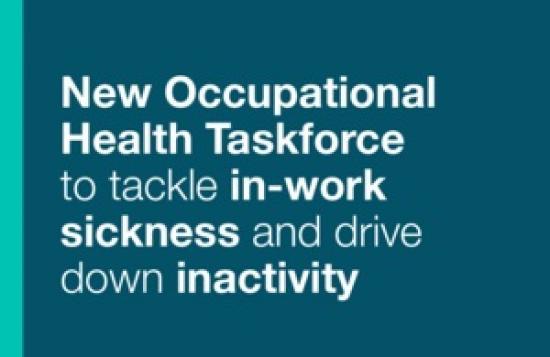 Photograph of New Occupational Health Taskforce To Tackle In-work Sickness And Drive Down Inactivity