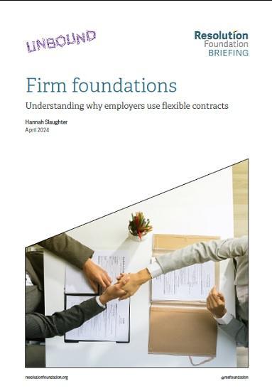 Photograph of Firm Foundations - Understanding Why Employers Use Flexible Contracts