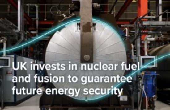 Photograph of UK First In Europe To Invest In Next Generation Of Nuclear Fuel