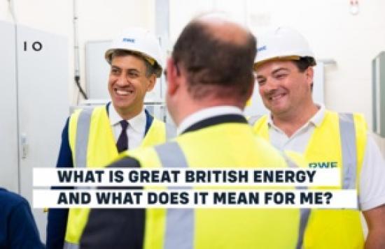 Photograph of What Is Great British Energy And What Does It Mean For Me?