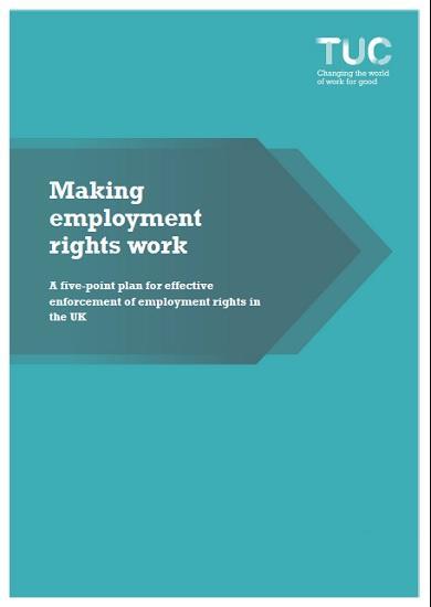 Photograph of Making Employment Rights Work - A Five Point Plan For Effective Enforcement Of Employment Rights In The UK