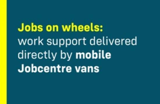 Photograph of Jobs on wheels: Mobile Jobcentre vans deliver work support directly to local communities in drive to boost employment 