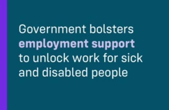 Photograph of Government bolsters employment support to unlock work for sick and disabled people