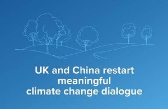Photograph of UK and China restart meaningful climate change dialogue