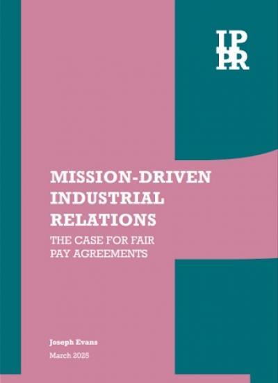 Photograph of Government must reform Thatcher-era industrial relations to deliver on promises, says IPPR