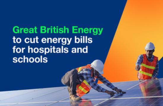Photograph of Great British Energy to cut bills for hospitals and schools