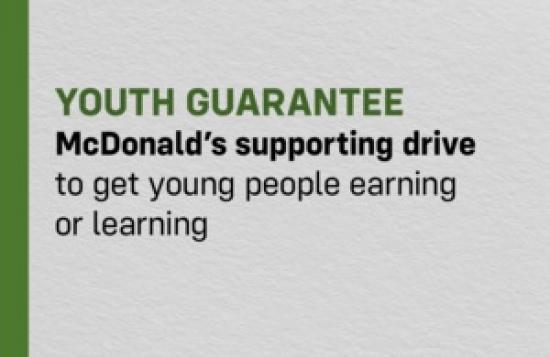 Photograph of McDonald’s is supporting the government's drive to get young people earning or learning