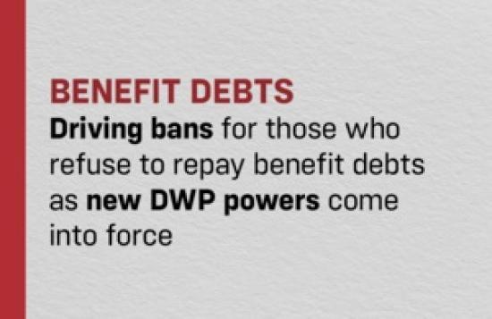 Photograph of Driving bans for those who refuse to repay benefit debts as new DWP powers come into force