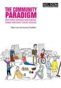 Thumbnail for article : The Comunity Paradigm - Why Public Services Need Radical Change And How It Can Be Achieved